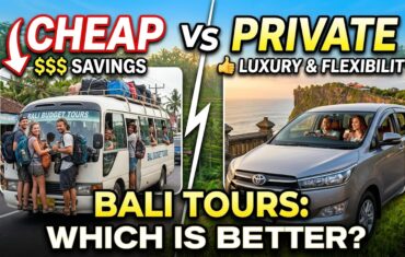 Cheap vs Private Bali Tours